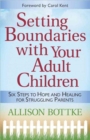 Image for Setting Boundaries (R) with Your Adult Children