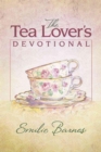Image for The Tea Lover&#39;s Devotional