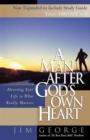 Image for A Man After God&#39;s Own Heart : Devoting Your Life to What Really Matters