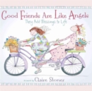 Image for Good Friends Are Like Angels : They Add Blessings to Life