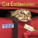 Image for Cat Confessions : A “Kitty Come Clean” Tell-All Book