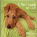 Image for A New Leash on Life : Inspirational Thoughts