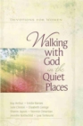 Image for Walking with God in the Quiet Places