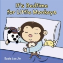 Image for It&#39;s Bedtime for Little Monkeys