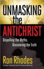 Image for Unmasking the Antichrist