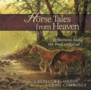 Image for Horse Tales from Heaven Gift Edition