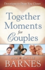 Image for Together Moments for Couples : Devotions to Draw You Closer