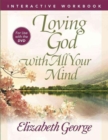 Image for Loving God with All Your Mind Interactive Workbook