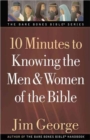 Image for 10 Minutes to Knowing the Men and Women of the Bible