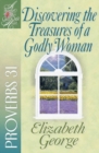 Image for Discovering the Treasures of a Godly Woman: Proverbs 31