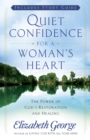 Image for Quiet confidence for a woman&#39;s heart