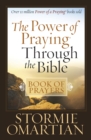 Image for The power of praying through the Bible: book of prayers