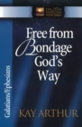 Image for Free from Bondage God&#39;s Way: Galatians/Ephesians