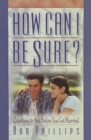 Image for How Can I Be Sure?: Questions to Ask Before You Get Married