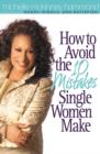 Image for The 10 mistakes single women make