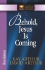 Image for Behold, Jesus Is Coming!: Revelation