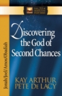 Image for Discovering the God of second chances