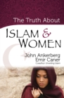 Image for The truth about Islam and women