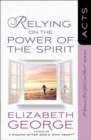 Image for Relying on the Power of the Spirit