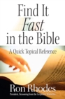 Image for Find It Fast in the Bible: Your Quick Topical Reference