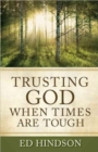 Image for Trusting God When Times Are Tough