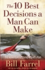 Image for The 10 best decisions a man can make