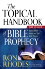 Image for The topical handbook of Bible prophecy