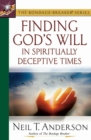 Image for Finding God&#39;s will in spiritually deceptive times