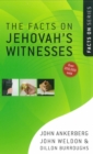 Image for The facts on Jehovah&#39;s witnesses: John Ankerberg, John Weldon &amp; Dillon Burroughs.