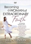 Image for Becoming a Woman of Extraordinary Faith