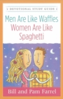 Image for Men Are Like Waffles--Women Are Like Spaghetti Devotional Study Guide