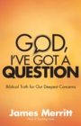 Image for God, I&#39;ve got a question