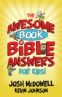 Image for The awesome book of Bible answers for kids