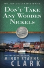 Image for Don&#39;t Take Any Wooden Nickels