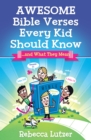 Image for Awesome Bible verses every kid should know: [--and what they mean]