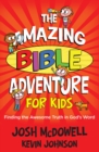 Image for Amazing Bible Adventure for Kids: Finding the Awesome Truth in God&#39;s Word