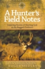 Image for A Hunter&#39;s Field Notes