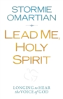 Image for Lead Me, Holy Spirit : Longing to Hear the Voice of God