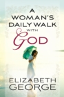 Image for A woman&#39;s daily walk with God