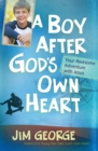 Image for A boy after God&#39;s own heart