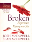 Image for Broken--Experience Victory over Sin