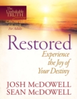 Image for Restored--Experience the Joy of Your Eternal Destiny