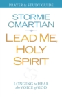 Image for Lead Me, Holy Spirit Prayer and Study Guide: Longing to Hear the Voice of God