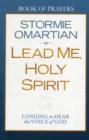 Image for Lead Me, Holy Spirit Book of Prayers : Longing to Hear the Voice of God