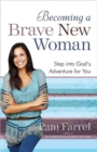 Image for Becoming a Brave New Woman