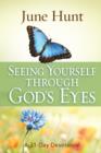 Image for Seeing Yourself Through God&#39;s Eyes: A 31-Day Devotional