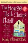 Image for The House That Cleans Itself : 8 Steps to Keep Your Home Twice as Neat in Half the Time