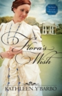 Image for Flora&#39;s wish : bk. 1