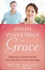 Image for When wives walk in grace