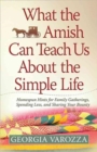 Image for What the Amish Can Teach Us About the Simple Life